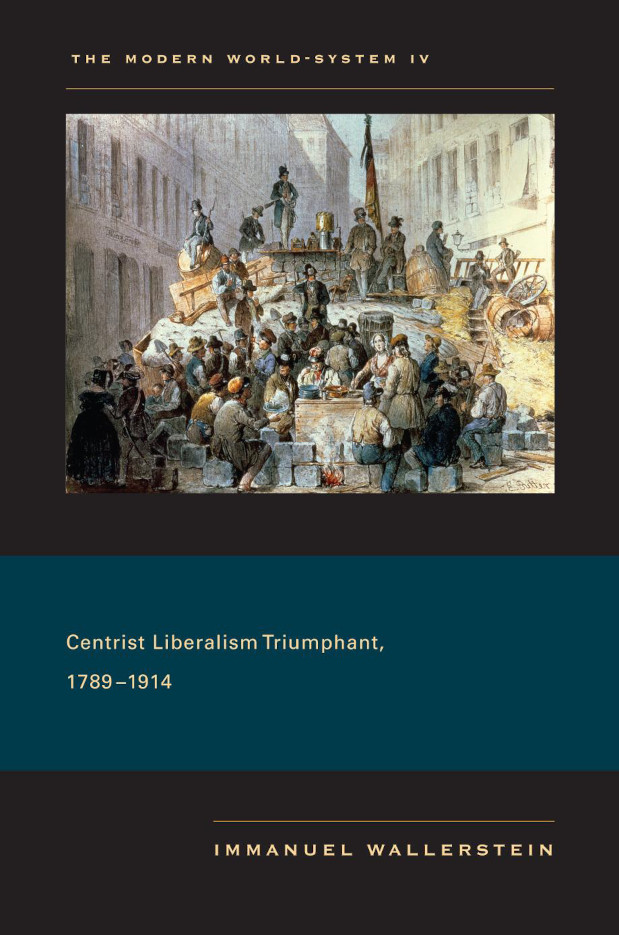 the modern world system iv centrist-liberalism by immanuel-wallerstein