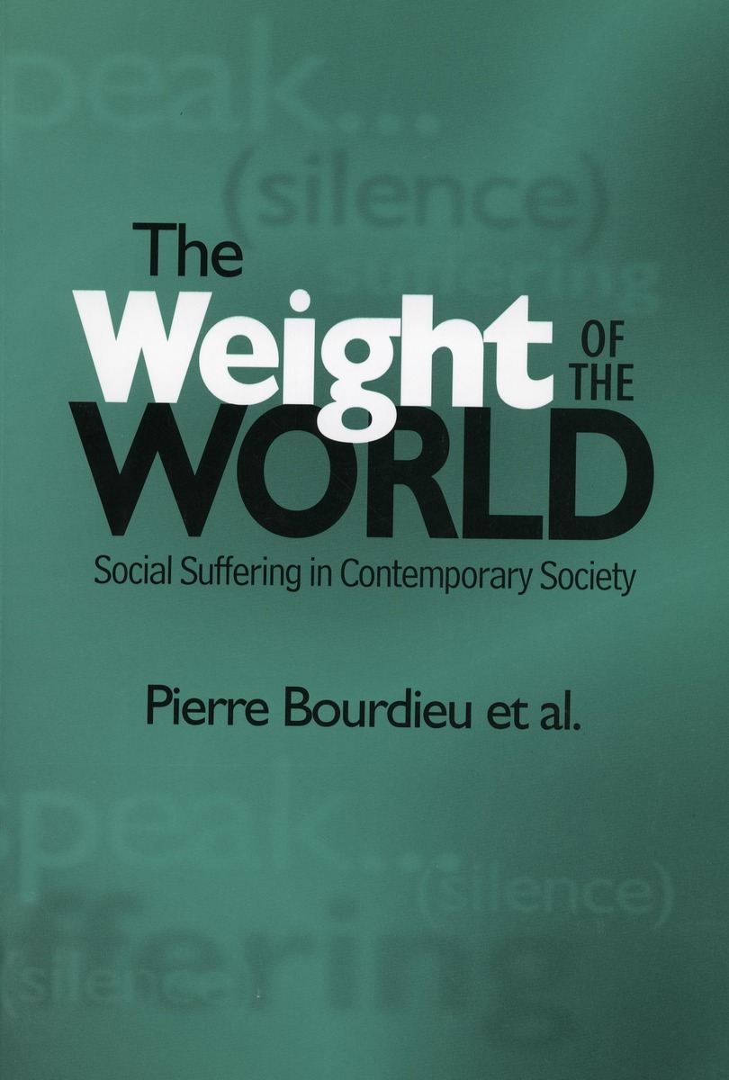 bourdieu-weight-world-social-suffering-contemporary-society-book