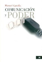 Comunicación y poder - Manuel Castells