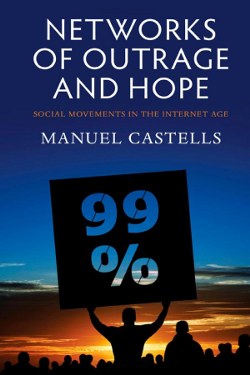 manuel castells networks outrage hope book
