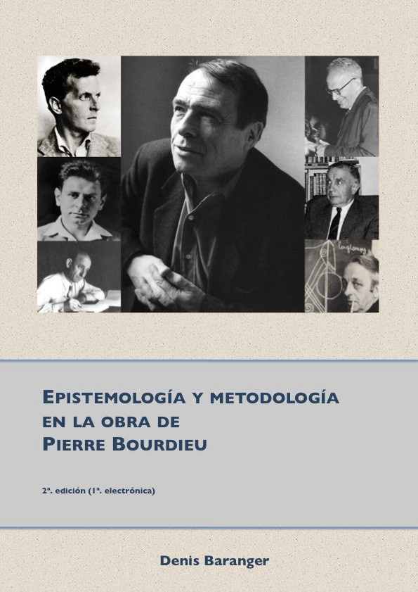 Epistemología y metodología en la obra de Pierre Bourdieu. Denis Baranger