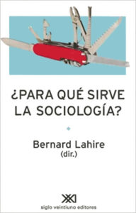libro para que sirve la sociologia bernard lahire sociologo