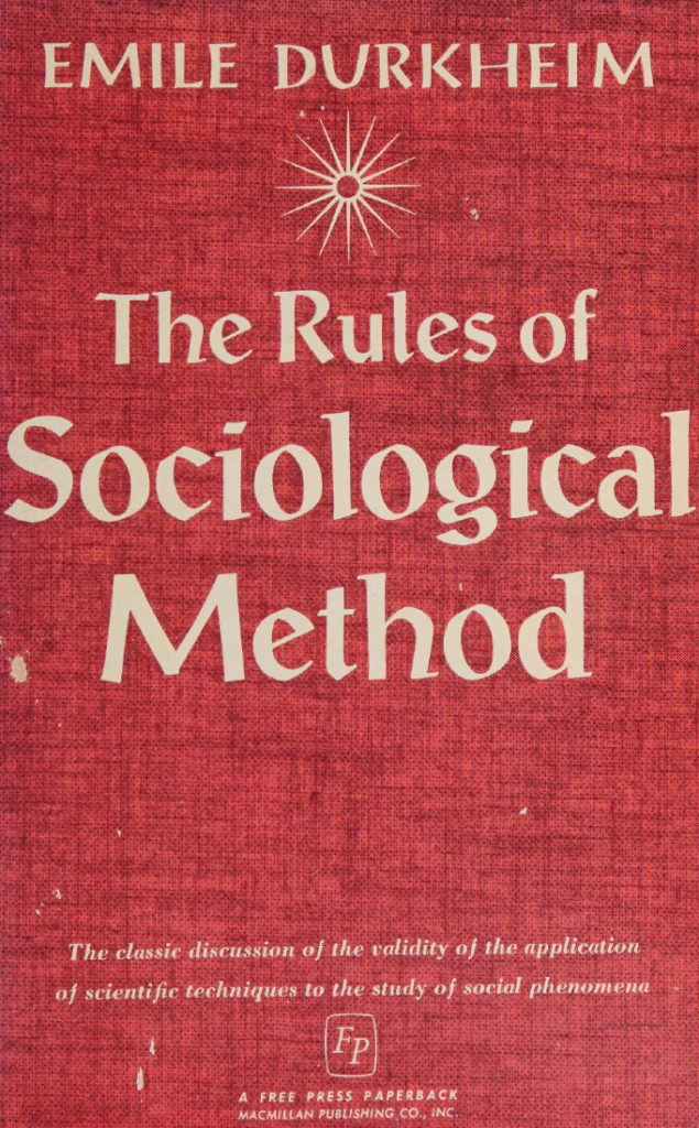 The Rules Of Sociological Method Emile Durkheim