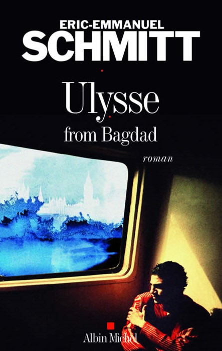 ulysse from bagdad Eric‐Emmanuel Schmitt