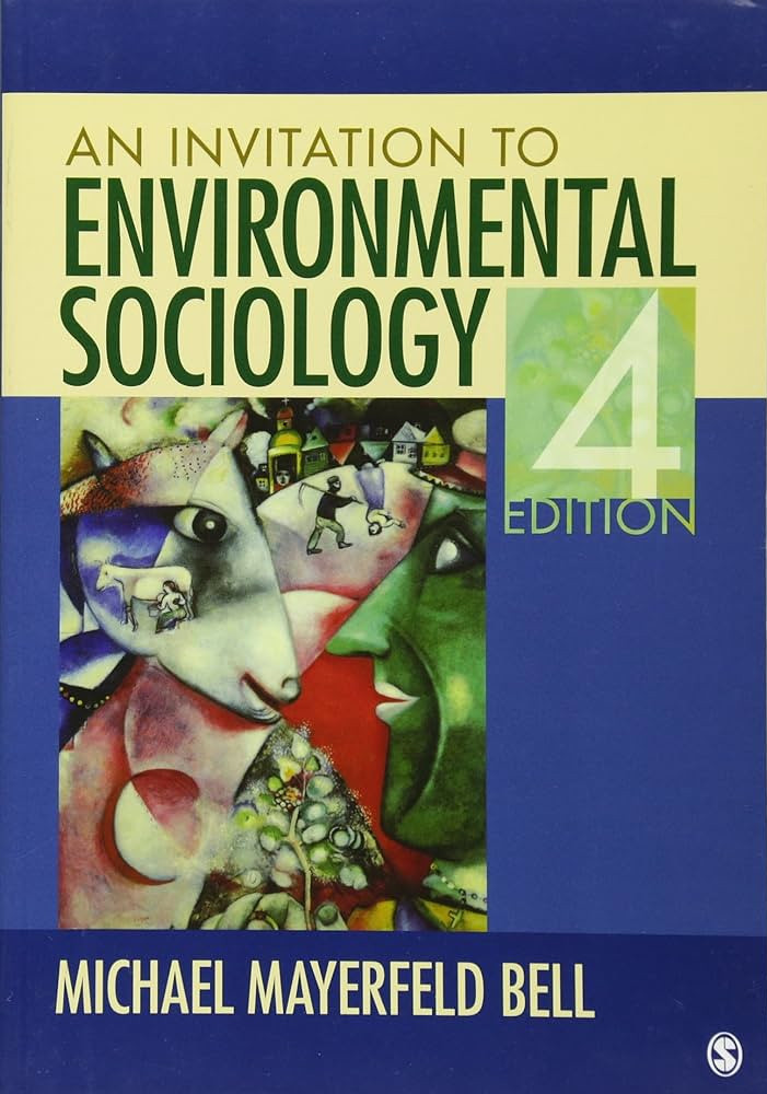 an invitation to environmental sociology michael mayerfeld bell