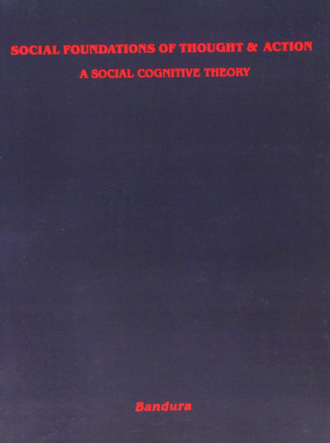 bandura 1986 social foundations thought action