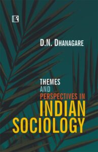 themes and perspectives in indian sociology by dhanagare book cover