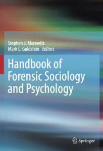 Handbook of Forensic Sociology and Psychology