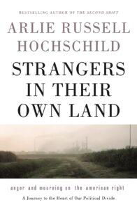 arlie russell hochschild strangers in their own land